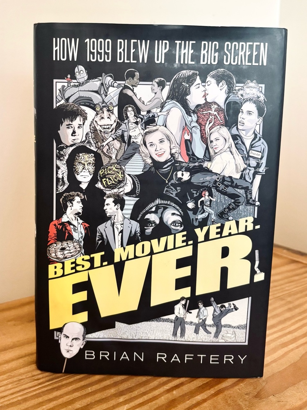 💥 Best. Movie. Year. Ever. : How 1999 Blew Up the Big Screen by Brian Raftery